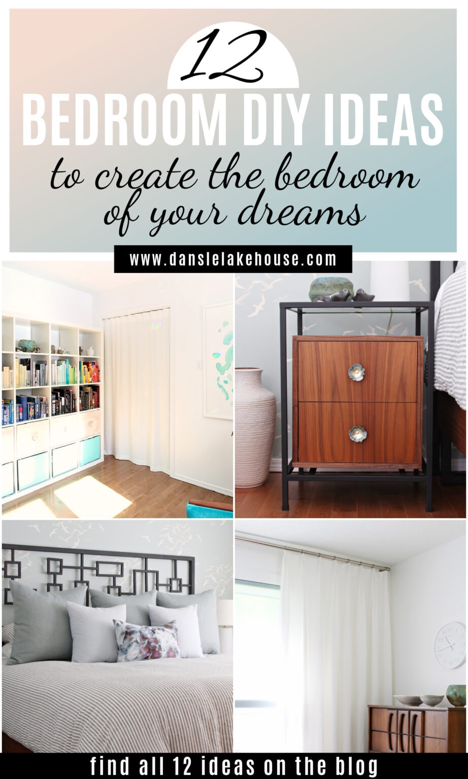12 Bedroom DIY Ideas | Dans le Lakehouse